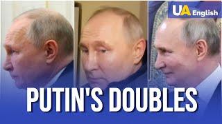 Putin Has Several Doubles: Which One is the Real One?