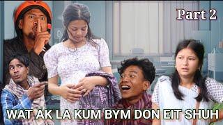 WAT AK LA KUM BYM DON EIT SHUH// Part 2 )) Madiang Entertainment Group Funny video 