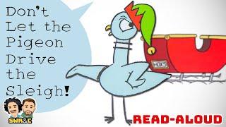  DON'T LET THE PIGEON DRIVE THE SLEIGH! | Christmas Read-Aloud