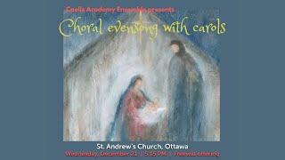 Caelis Academy Ensemble | Choral evensong with carols | Dec 21, 2022