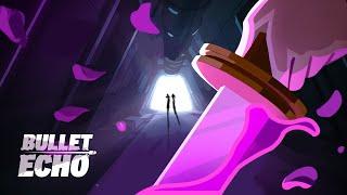 Meet Vi | BULLET ECHO UPDATE TRAILER