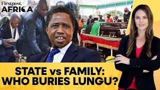 "Should Not Be Anywhere Near", Lungu's Family Says President Not Welcome | Firstpost Africa | N18G