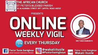 ONLINE WEEKLY VIGIL || CCDM GLOBAL || WAKATI ITUSILE || VEN TUNDE BAMIGBOYE 19/06/25