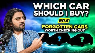 FORGOTTEN CARS IN INDIA THAT ARE STILL WORTH BUYING IN 2025 | WHICH CAR SHOULD I BUY? PODCAST - EP5