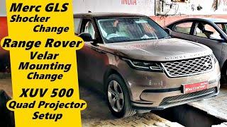 Merc GLS Shocker Change | Range Rover Velar Mounting Change | XUV 500 Quad Projector Setup