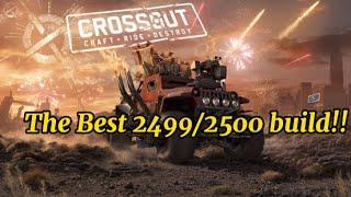 The Most OP 2499/2500 Build in Crossout!