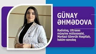 ULTRASƏS MÜAYİNƏ MÜTƏXƏSSİSİ, SONOLOQ-HƏKİM GÜNAY ƏHMƏDOVA KİMDİR? BİOQRAFİYASI. WİKİMED.AZ