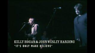 Kelly Hogan & John Wesley Harding: IT'S ONLY MAKE BELIEVE, live @ SXSW 2003