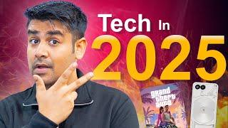  What’s New in 2025 ? Upcoming Technology Trends You Can’t Miss!