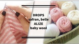 Обзор пряжи и изделий из Drops Safran, Belle и Alize Baby Wool