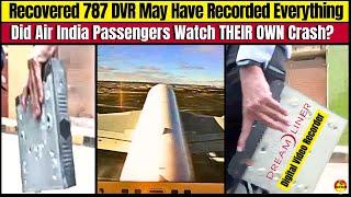  Air India 787 DVR Recovered In PERFECT Condition! How Can Its 12 Cameras Help Solve The Mystery?