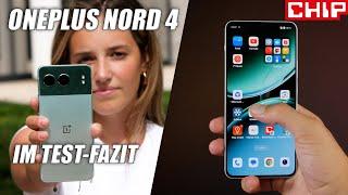 OnePlus Nord 4 im Test-Fazit | CHIP