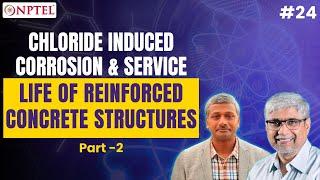 #24 Chloride Induced Corrosion & Service life of Reinforced Concrete Structures | Part 2
