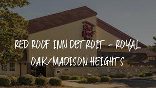 Red Roof Inn Detroit - Royal Oak/Madison Heights Review - Madison Heights , United States of America