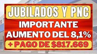  AUMENTO EXTRAORDINARIO del 8,1%  + PAGOS de $817 MIL | MEDIDAS de MILEI  JUBILADOS Y PNC