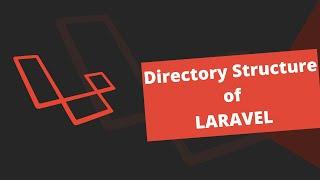 Understanding Directory Structure of Laravel | File Structure | Laravel Basics #laravel