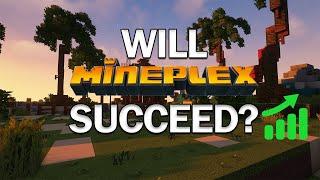 Will Mineplex Succeed???