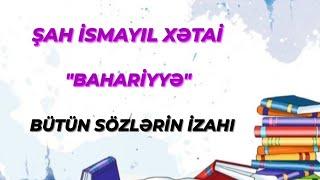 ŞAH İSMAYIL XƏTAİ | "BAHARİYYƏ" | TƏHLİL | 8-Cİ SİNİF