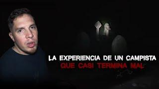 La EXPERIENCIA DE UN CAMPISTA que Casi Termina Mal