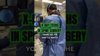 X-Ray Techs in Spine Surgery