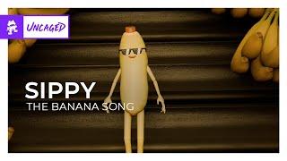 SIPPY - The Banana Song