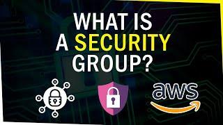 What is an AWS Security Group? | VPC Essentials