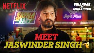 Meet Inspector Jaswinder Singh | Jimmy Shergill | Sikandar ka Muqaddar | Netflix India