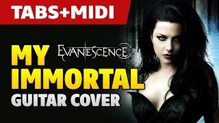 Evanescence – My Immortal (guitar cover with TABS and MIDI)