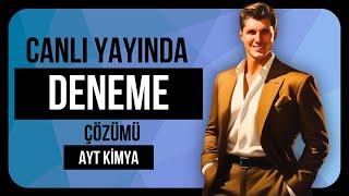 AYT VE ORGANİK  KİMYA DENEME ÇÖZÜMÜ