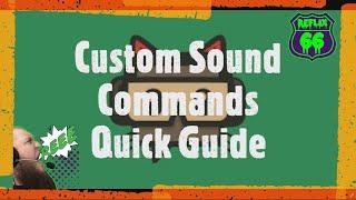 Streamlabs Chatbot Custom Sound Commands - Quick How To Guide