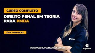 PM BA: CURSO COMPLETO DE DIREITO PENAL | Crimes contra o patrimônio - Profª. Lívia Fernandes.