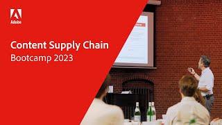 Content Supply Chain | Experience Makers Bootcamp 2023