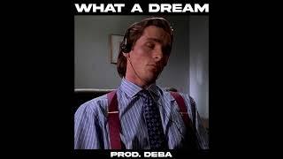 Chill Trap Type Beat | "What A Dream" | Relax Instrumental Beat - prod. deba