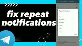 How To Fix Repeat Notification on Telegram App