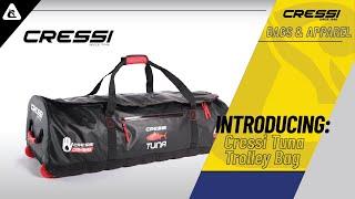 Introducing: Cressi Tuna [Trolley Bag]