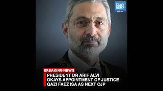 President Approves Justice Qazi Faez Isa’s Appointment As Next Chief Justice | Dawn News English