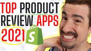 The Best Product Review Apps For Your Shopify Store To Try In 2021