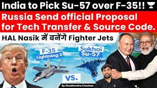 India to Choose Su-57 Over F-35! | Russia Offers Source Code + HAL Production Deal | Shubhendra