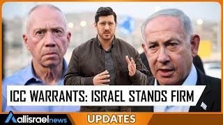 ISRAEL STANDS ALONE? Breaking Down ICC Arrest Warrants against Netanyahu and Gallant