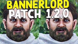 The Bannerlord Patch That Changes EVERYTHING (1.2.0)