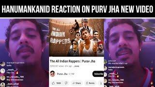 Hanumankind Reaction on Purav jha New Video The All Indian Rappers