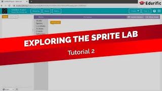 Tutorial 2 - Exploring the Sprite Lab #SpriteLab