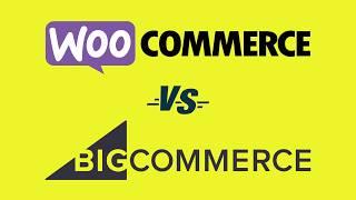WooCommerce vs BigCommerce (2024) — Which is Better?