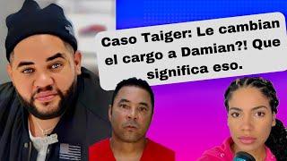 Caso Taiger: Le van a cambiar el cargo a Damian Valdez Galloso.