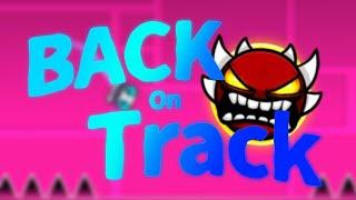 (Top 1) Back On Track 100%!! [ NEW HARDEST!!! ] By Robtop