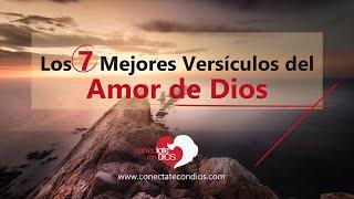  Los 7 Mejores Versículos del Amor de Dios (Narrados CON LETRAS) Reina Valera 1960 en Audio