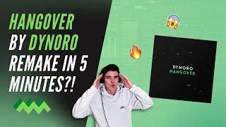 Dynoro 'Hangover' Remake In 5 Minutes?! | FL Studio Remake + FLP