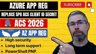 Azure App Reg - Replace retired SPO ACS Client ID Secret