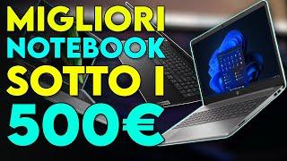 I migliori Notebook economici sotto i 500€ | Guida all'acquisto