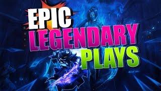 EPIC LEGENDARY PLAYS | LEAGUE OF LEGENDS